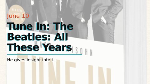Tune In: The Beatles: All These Years
