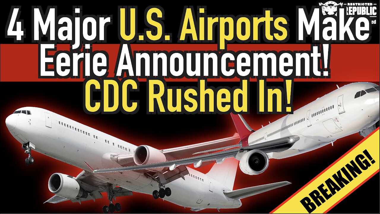 Breaking! 4 Major U.S. Airports Make Eerie Announcement! CDC Rushed In!!