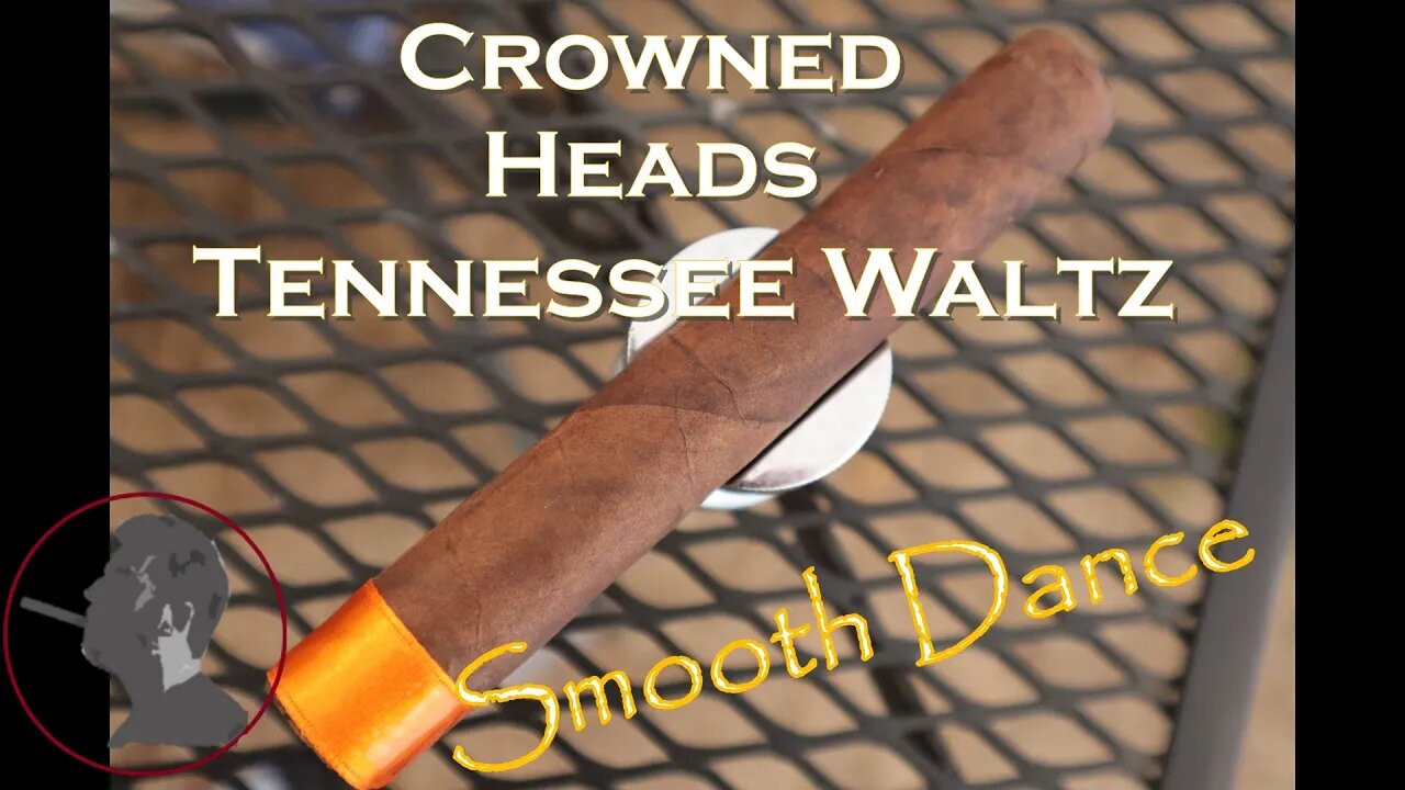 Crowned Heads Tennessee Waltz, Jonose Cigars Review