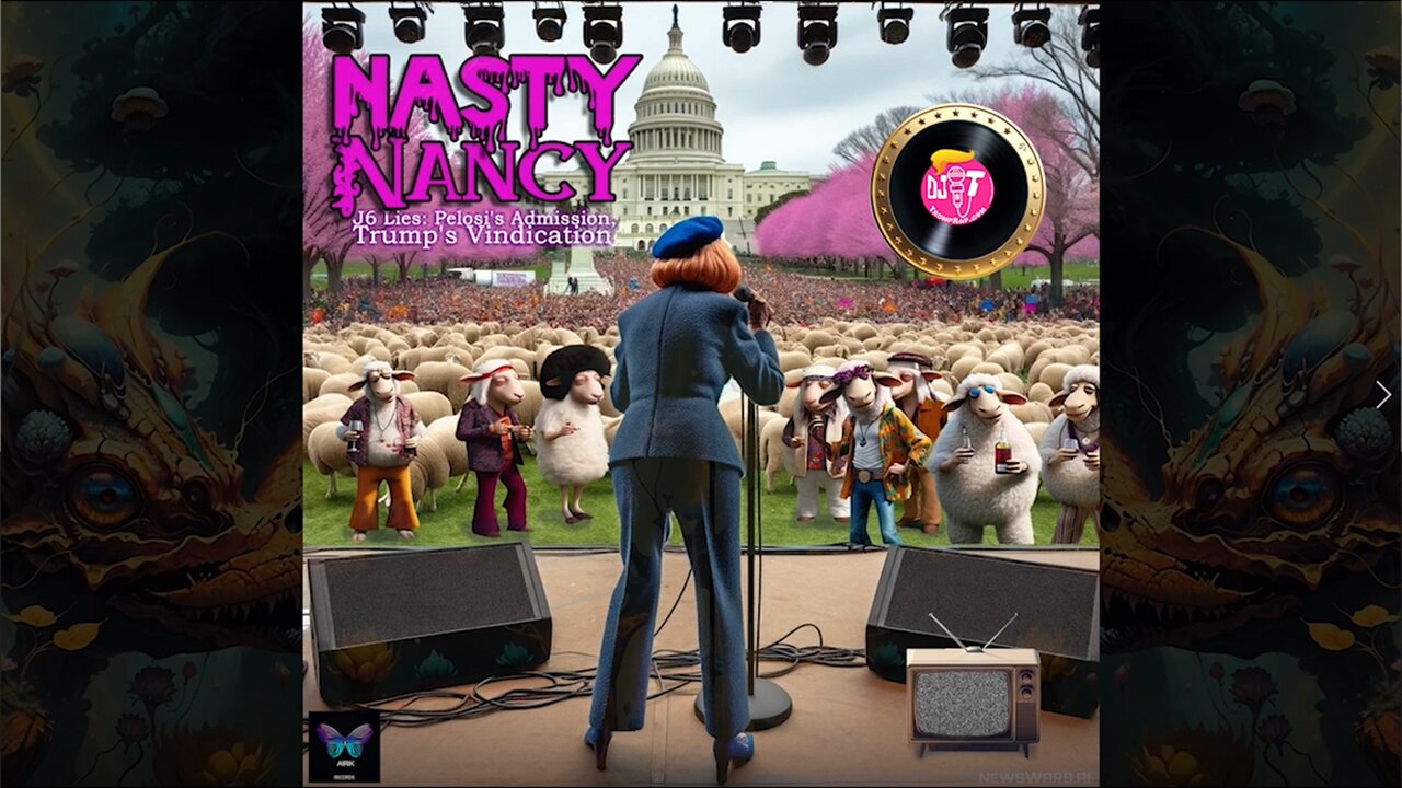 Nasty Nancy Raps J6 Lies: "Pelosi's Admission, Trump's Vindication" ~ TrumpRap.com