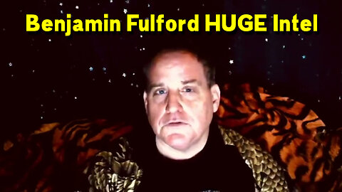 Benjamin Fulford HUGE Intel 12.24.22