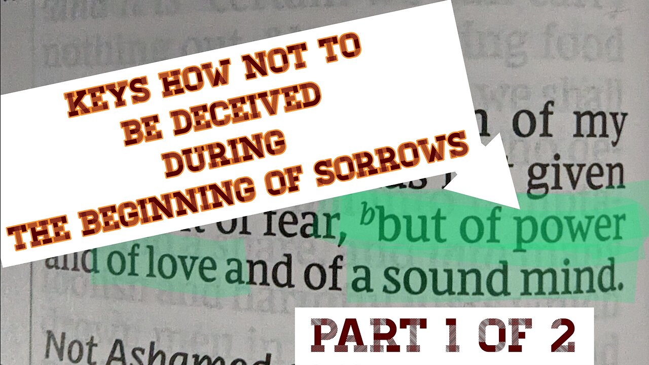 KEYS HOW NOT TO BE DECEIVED DURING THE BEGINNING OF SORROWS