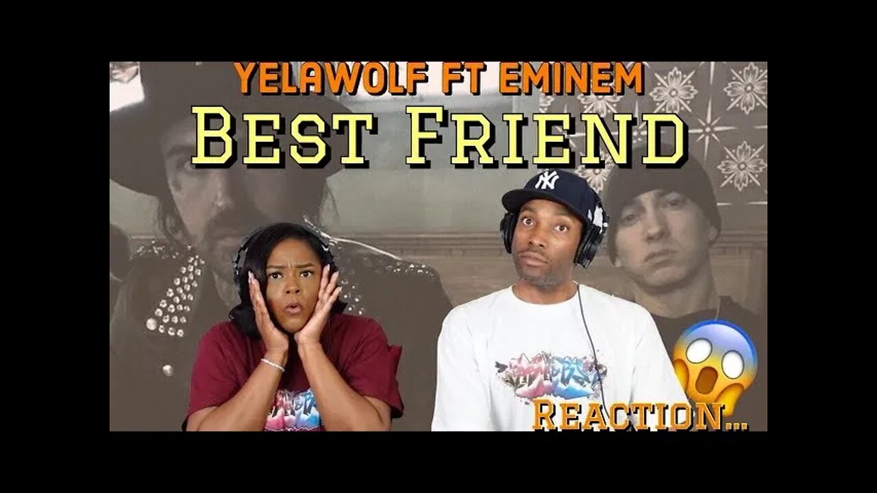 First time hearing Yelawolf ft. Eminem "Best Friend" Reaction | Asia and BJ