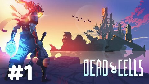 DEAD CELLS #1 O ÍNICIO (GAMEPLAY PT-BR)