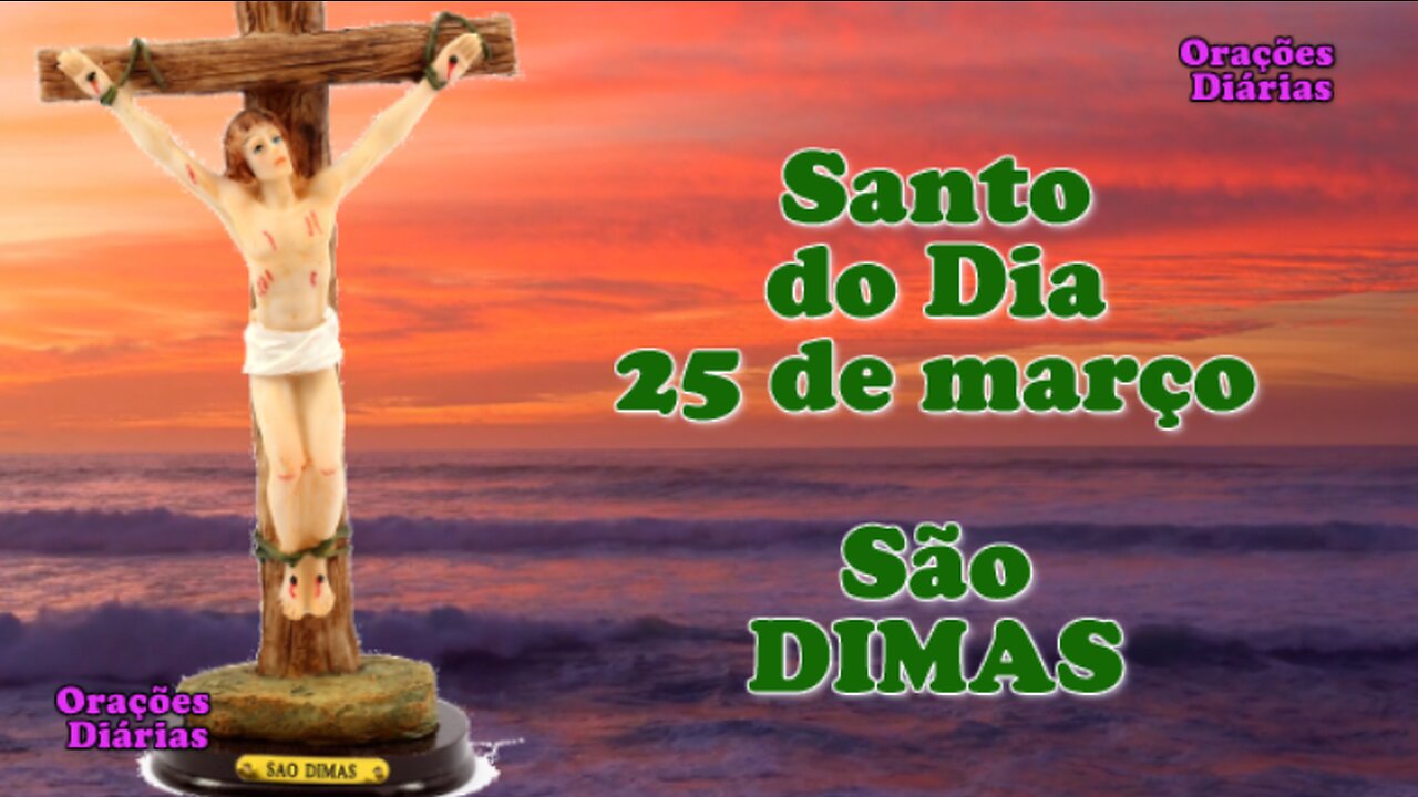 Santo do Dia 25 de março, São Dimas