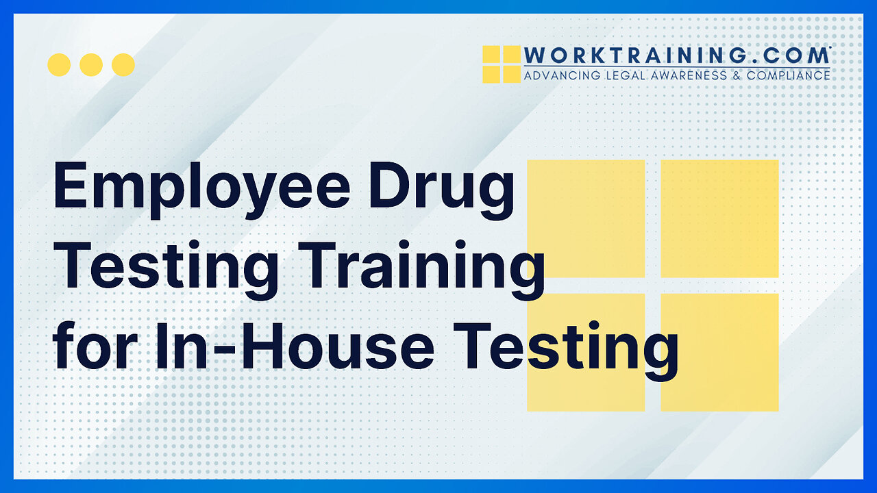 Employee Drug Testing Training for In-House Testing