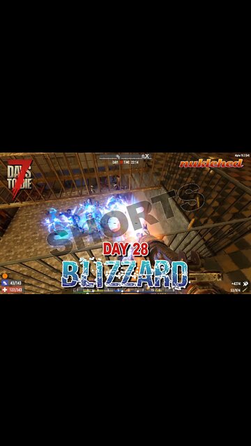 Blizzard: Day 28 | HORDE NIGHT | 7 Days to Die #SHORTS
