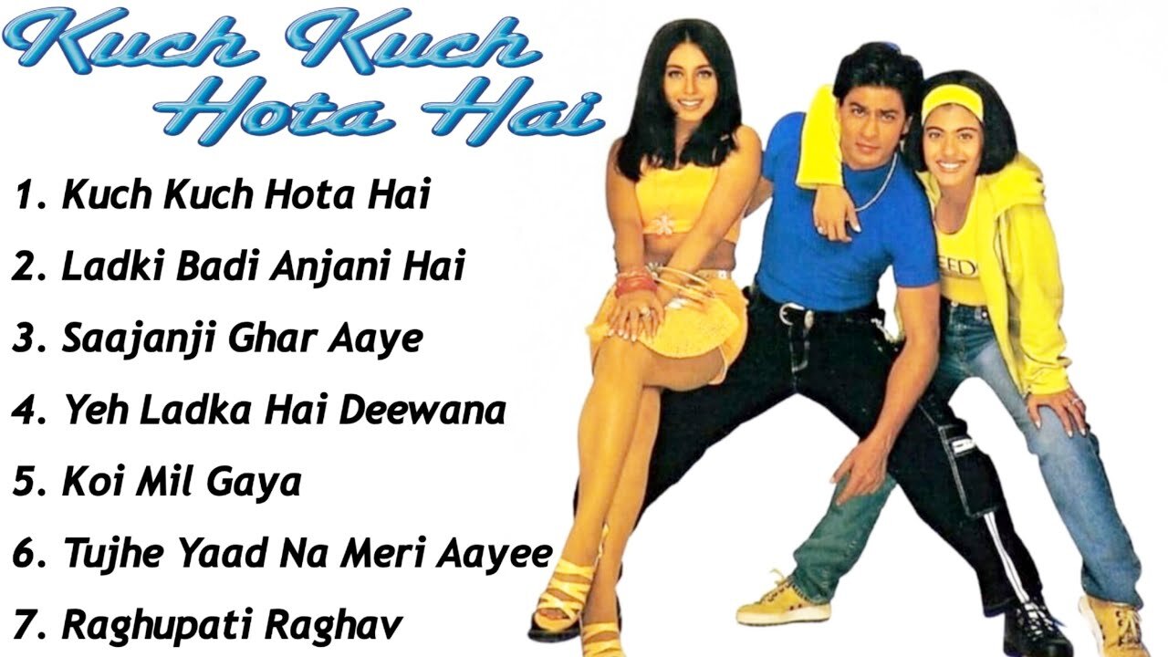 Kuch Kuch Hota Hai All songs