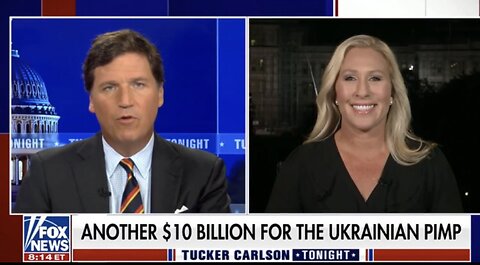 Tucker And MTG Call Out Both Parties In Washington For Pushing To Continue The War In Ukraine