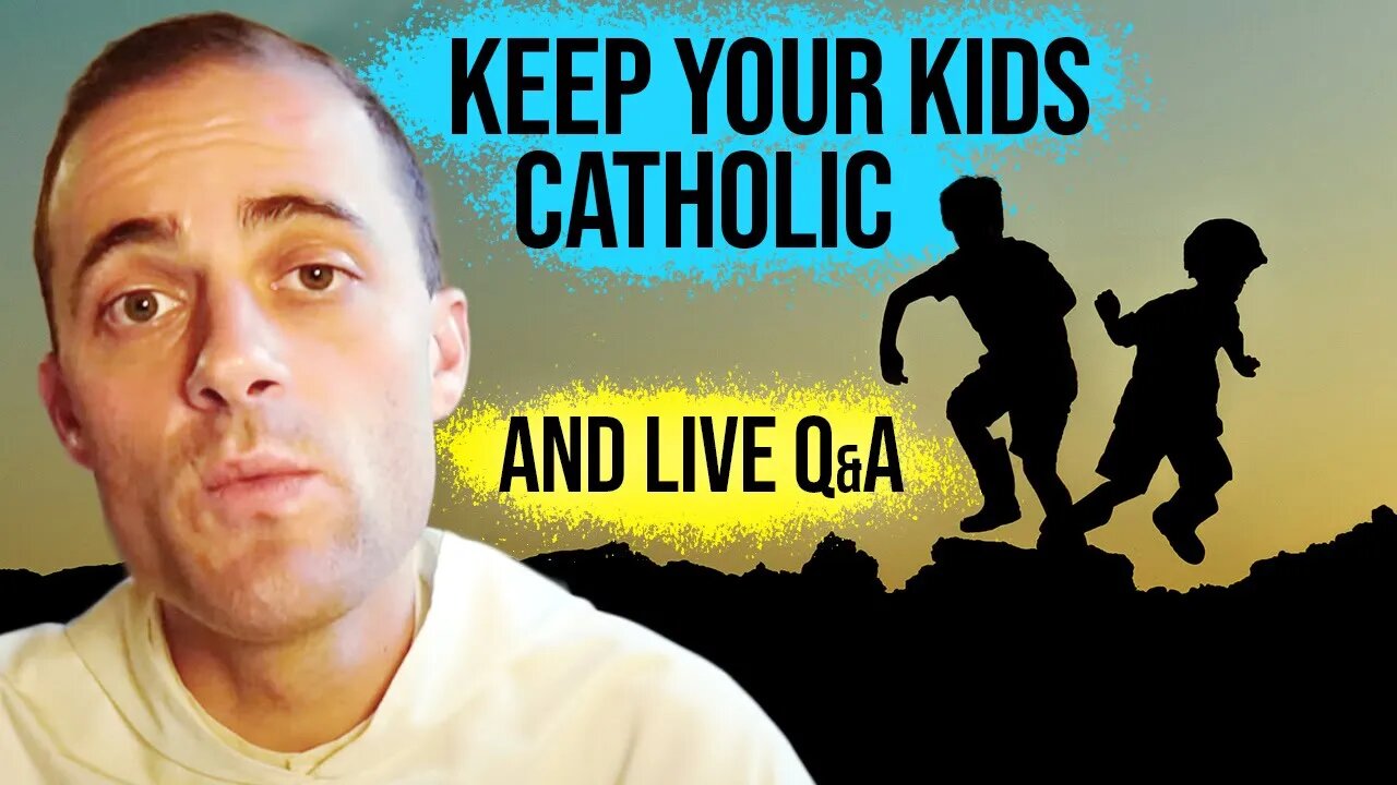 Raising Kids Catholic + Q&A w/ Fr. Gregory Pine, O.P.