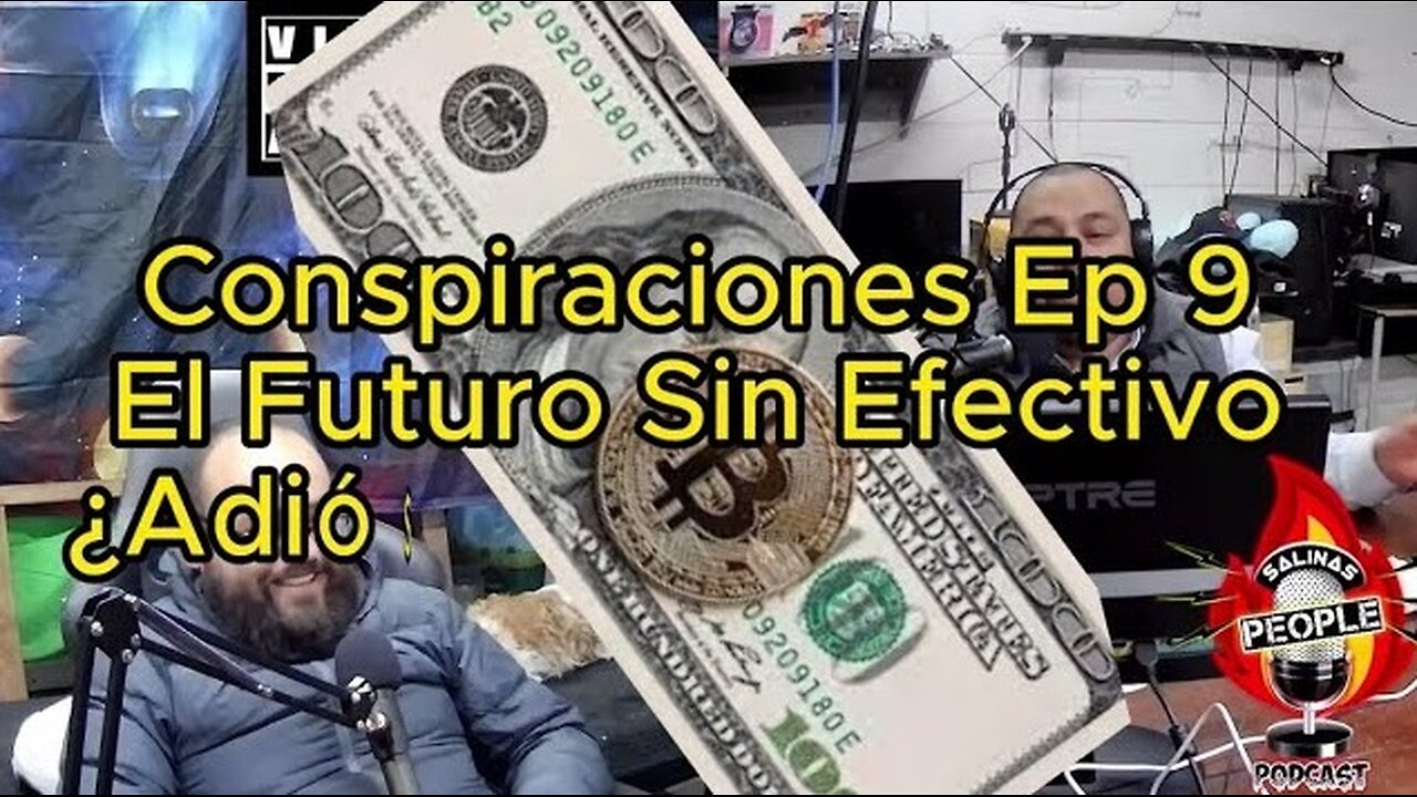 El Futuro Sin Efectivo, Adiós al Dinero Físico