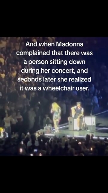 Awkward. Madonna Tells Audience Member In Wheelchair To Stand Up