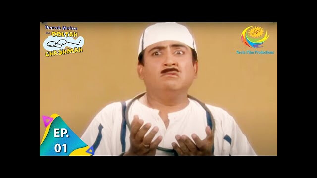 Taarak Mehta Ka Ooltah Chashmah - Episode 1 - Full Episode