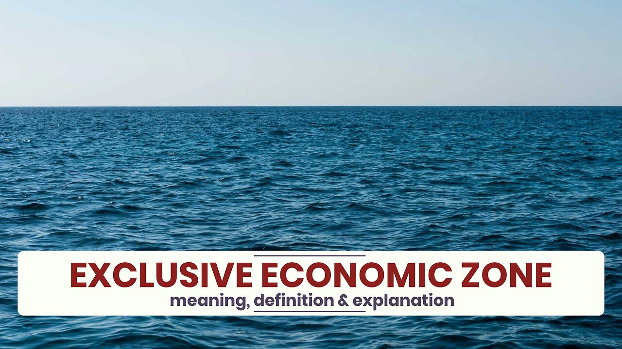 What is EXCLUSIVE ECONOMIC ZONE?