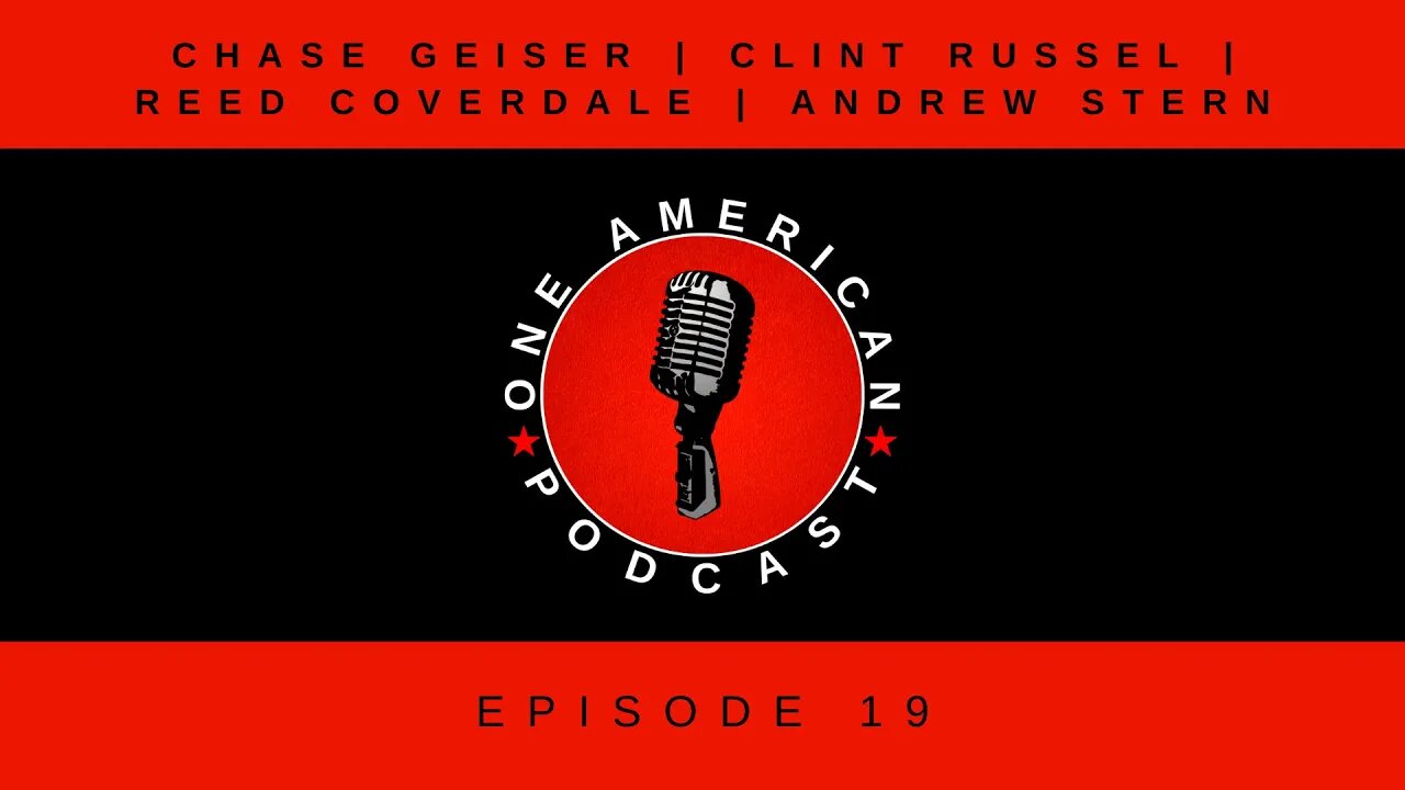 Clint Russell, Reed Coverdale & Andrew Stern | From Liberty To Lockdowns & Back | OAP #19