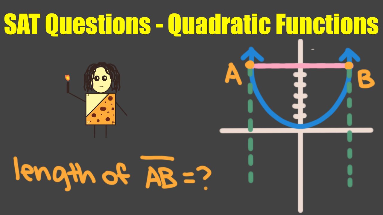 5 SAT Practice Problems - Quadratic Functions