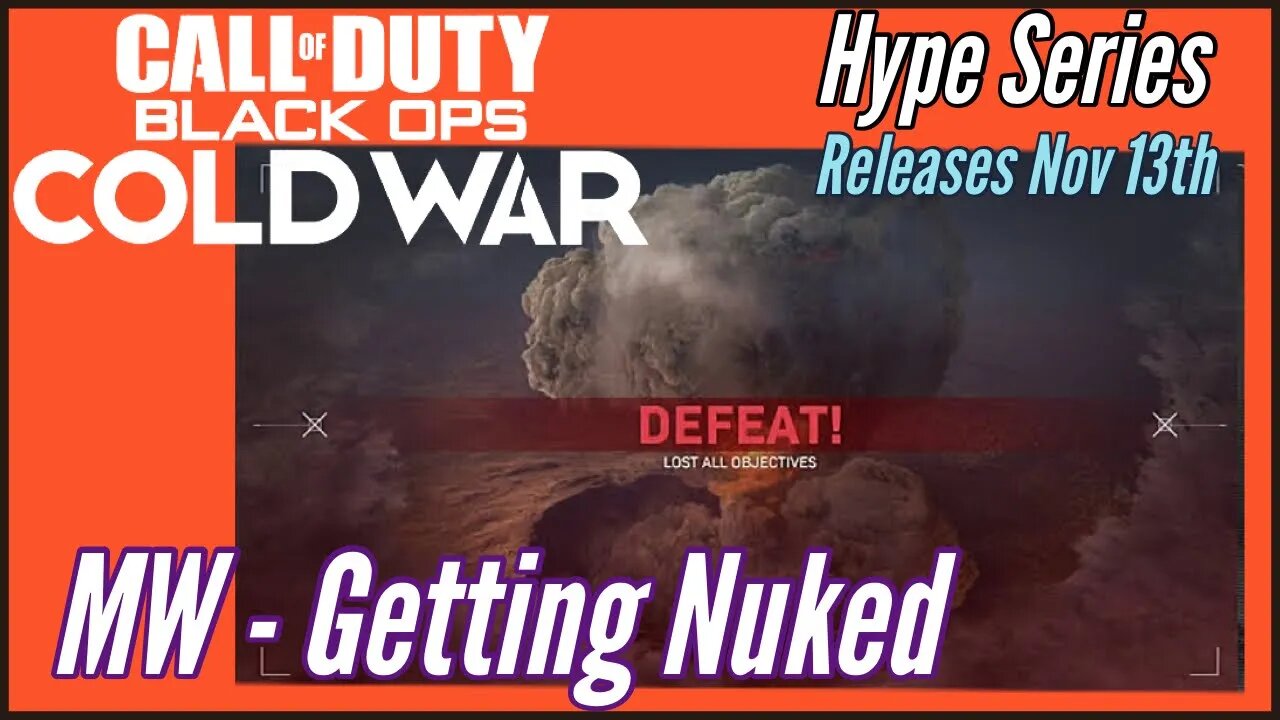 BO5 COLD WAR HYPE SERIES - Call of Duty®: Modern Warfare® Getting NUKED