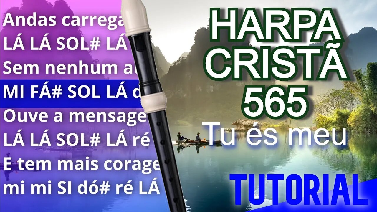 Harpa Cristã 565 - Tu és meu - Cifra melódica