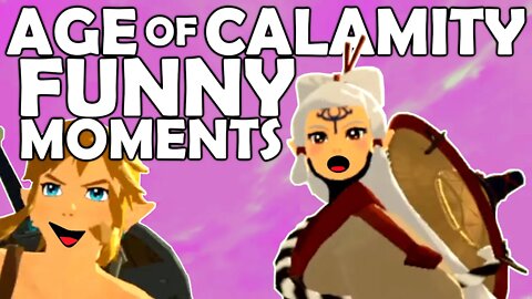 Zelda: Hyrule Warriors Age of Calamity FUNNY MOMENTS