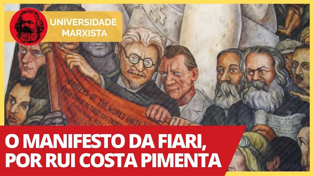 O Manifesto da FIARI, por Rui Costa Pimenta - Universidade Marxista nº 297