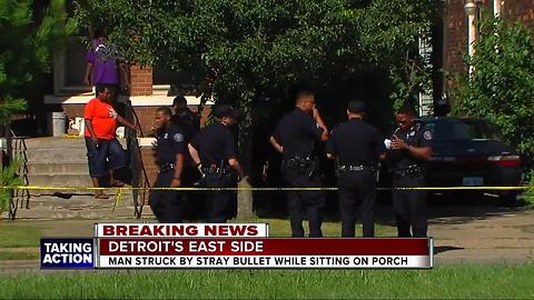Man struck by bullet while on his porch