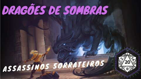Dragões de sombras - a morte está à espreita na escuridão.