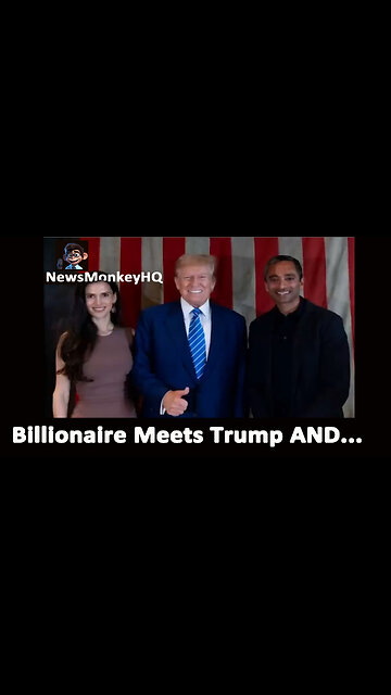 Democrat Billionaire Meets Trump AND...