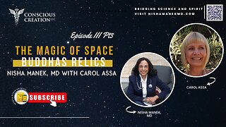 The Magic of Space Ep3/PT3 (Buddha Relics) @InvisibleArchitecture #CarolAssa #NishaManek