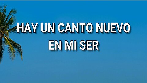 156 - Hay un canto nuevo