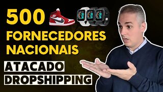 +500 FORNECEDORES NACIONAIS - ATACADO E DROPSHIPPING