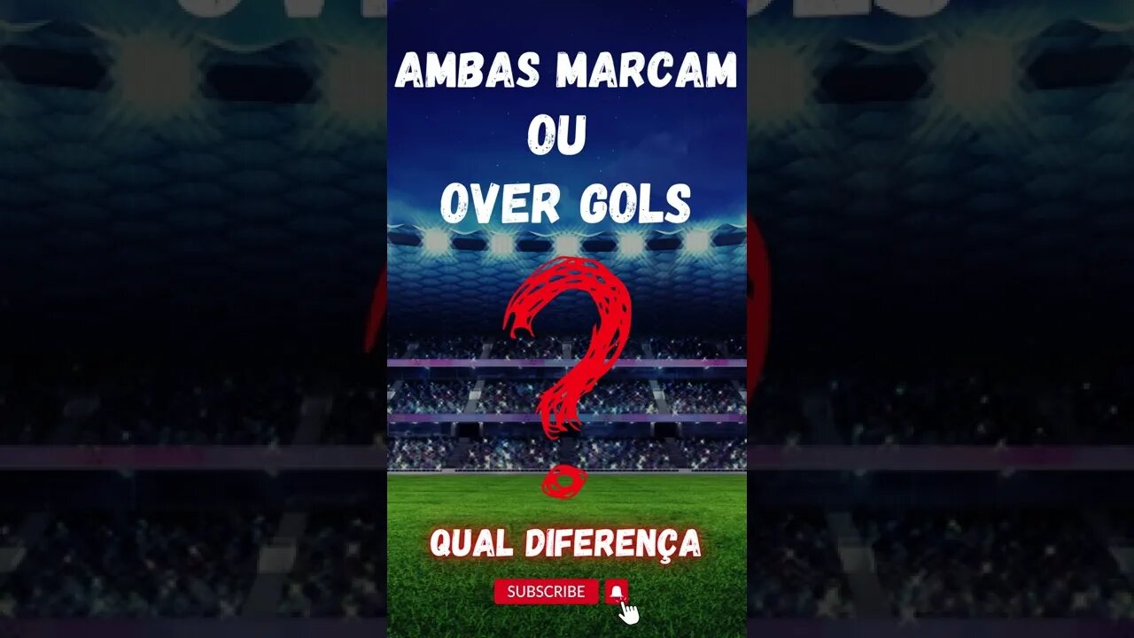 AMBAS MARCAM OU OVER GOLS ENTENDA AGORA E SEJA ASSERTIVO NOS PALPITES DE FUTEBOL