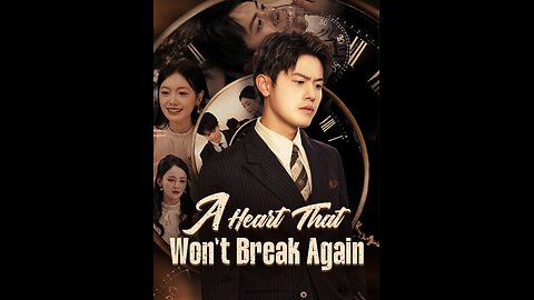 [Full] A Heart That Won't Break Again