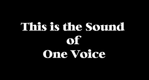 This is the Sound of One Voice