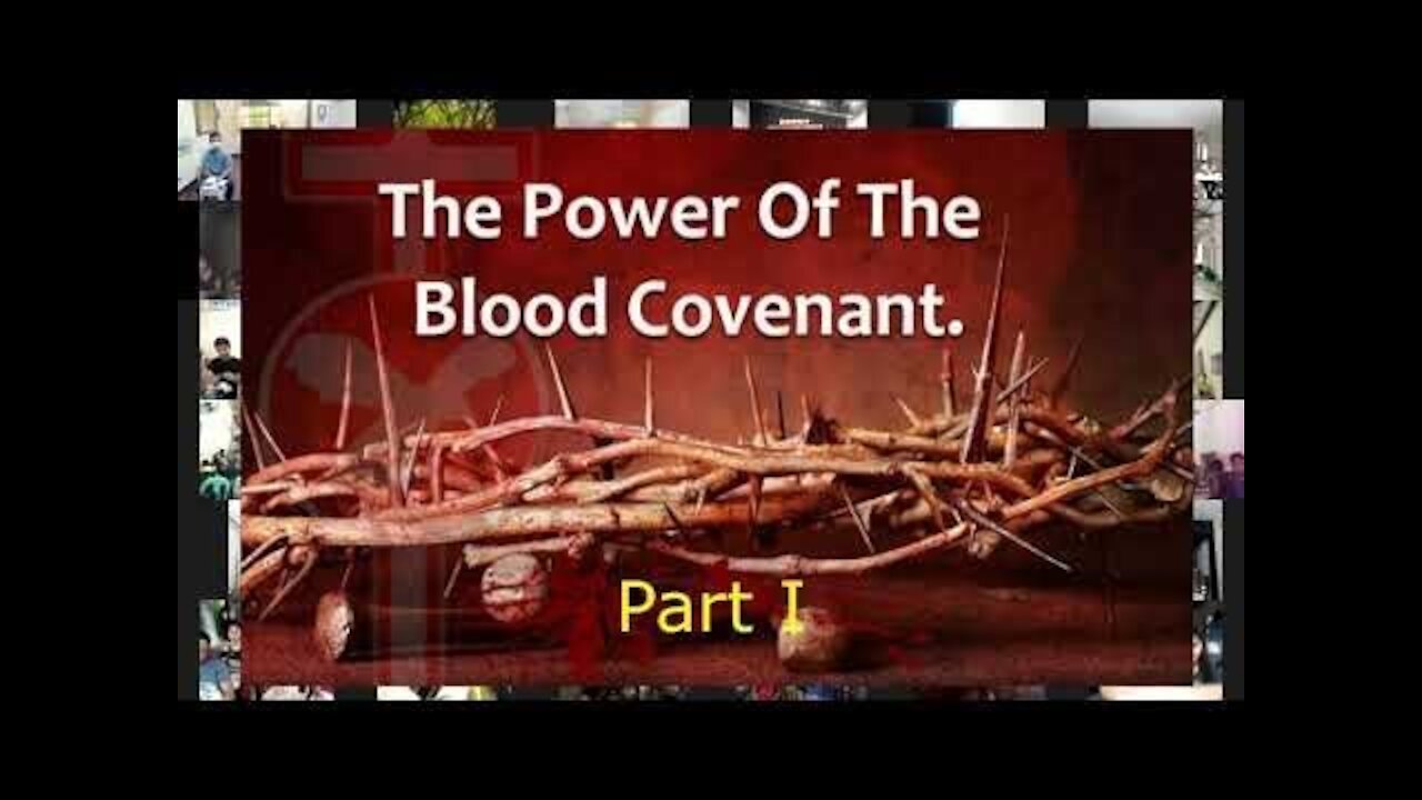Blood Covenant Part I | Mid-Year Training 2021 | PastorB.