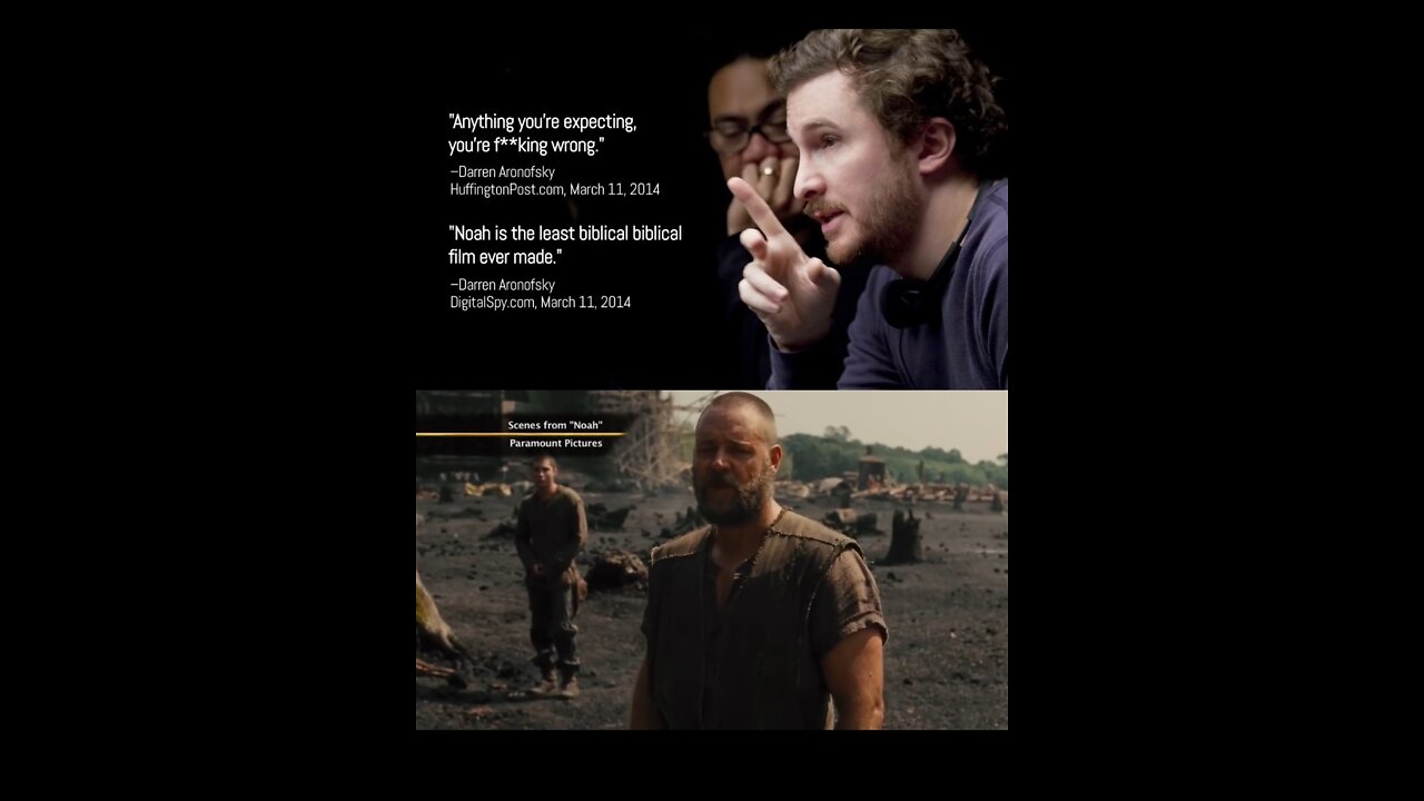 — THE NOAH MOVIE DECEPTION —