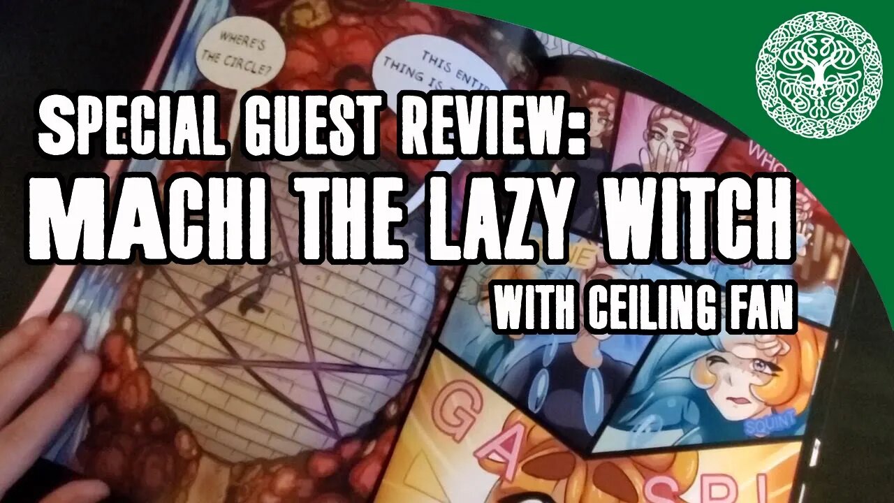 Special Guest Review: Machi the Lazy Witch [SPOILERS] with ceiling fan