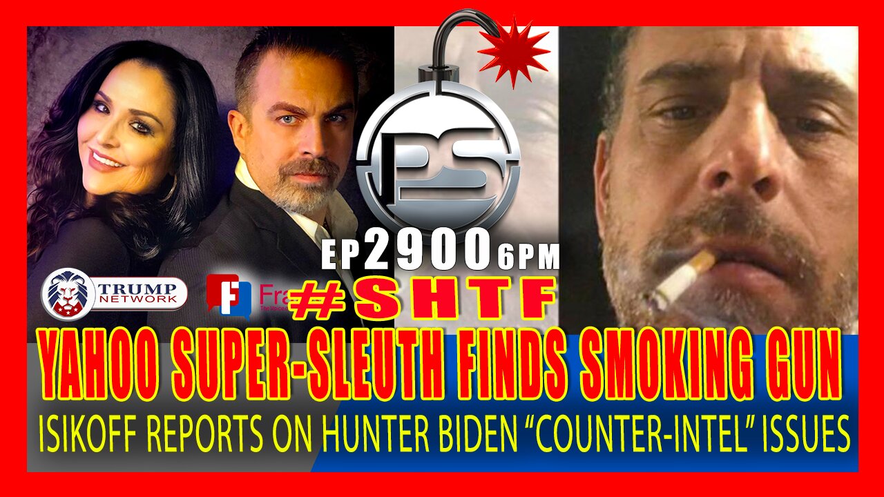 EP 2900-6PM YAHOO NEWS SUPER-SLEUTH FINDS SMOKING GUN HUNTER BIDEN REVELATIONS
