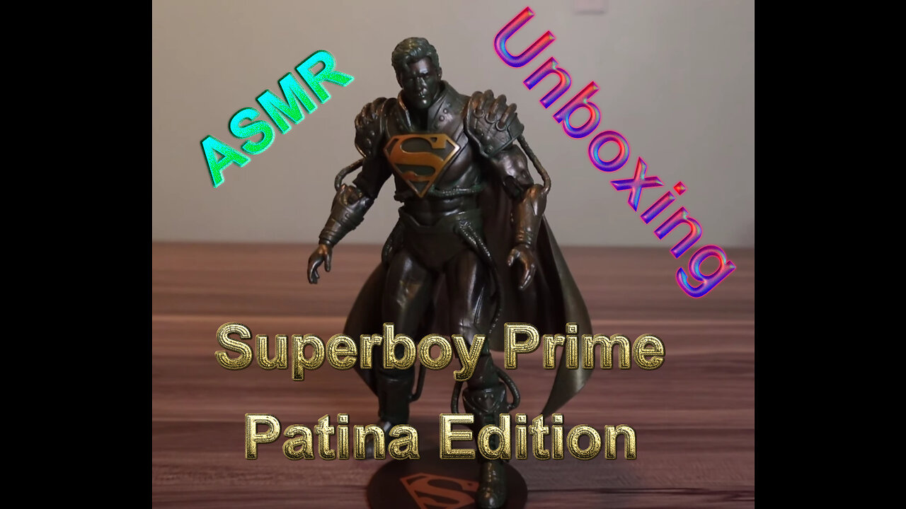 ASMR Unboxing Superboy Prime Patina Edition [Limited Edition - Gold Label McFarlane Toys]