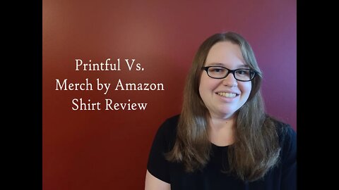 Printful Shirts Vs Merch By Amazon Shirts