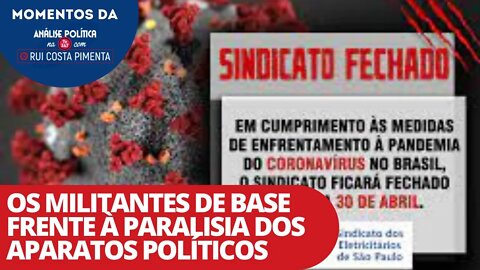 Os militantes de base frente à paralisia dos aparatos políticos | Momentos da Análise na TV 247
