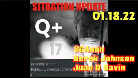 Situation Update Jan18, 2023 ~ Trump Return - Q+ White Hats Intel ~ Juan O Savin > SGAnon