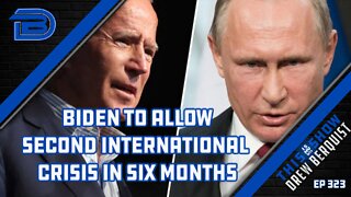 Joe Biden Considering Sending US Troops As Tensions Climb In Ukraine | Ep 323