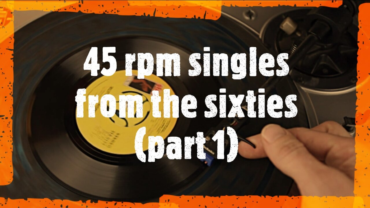 Singles from the sixties (part 1)