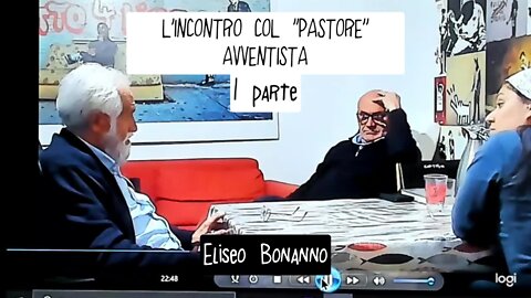 L'INCONTRO COL ''PASTORE'' AVVENTISTA DANIELE BENINI COMMENTATO 1 PARTE