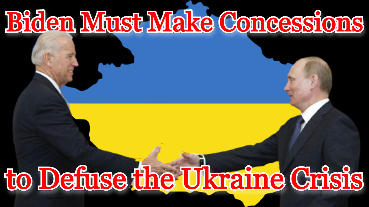 Conflicts of Interest #221: Biden Must Make Concessions to Defuse the Ukraine Crisis