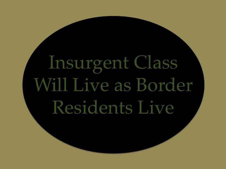 Insurgent Class Will Live As Border Residents Live