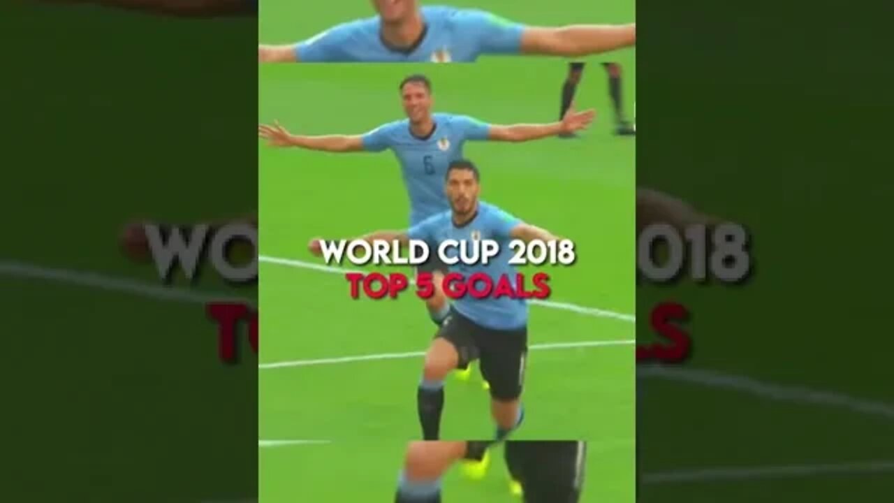 TOP 5 GOALS - WORLD CUP 2018 😲 #footballshorts