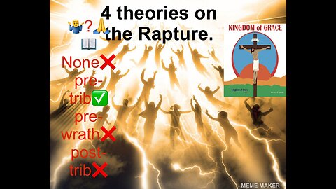 4 Different theories on the rapture