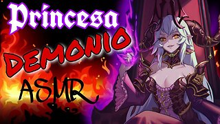 Princesa Demonio ASMR Roleplay Esp