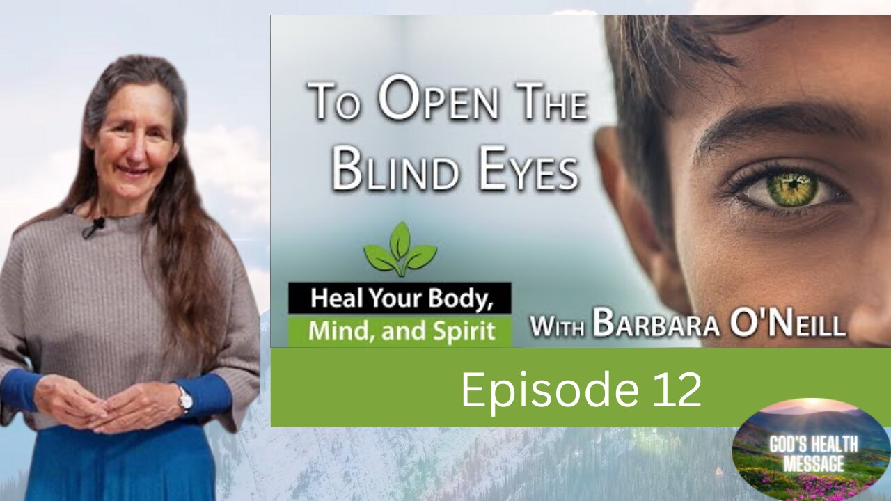 Barbara O’Neill: (12/13) Heal Your Body, Mind And Spirit- What Does the Bible Say About Addiction?